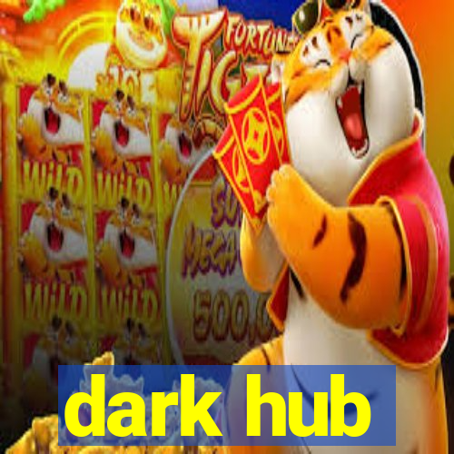 dark hub